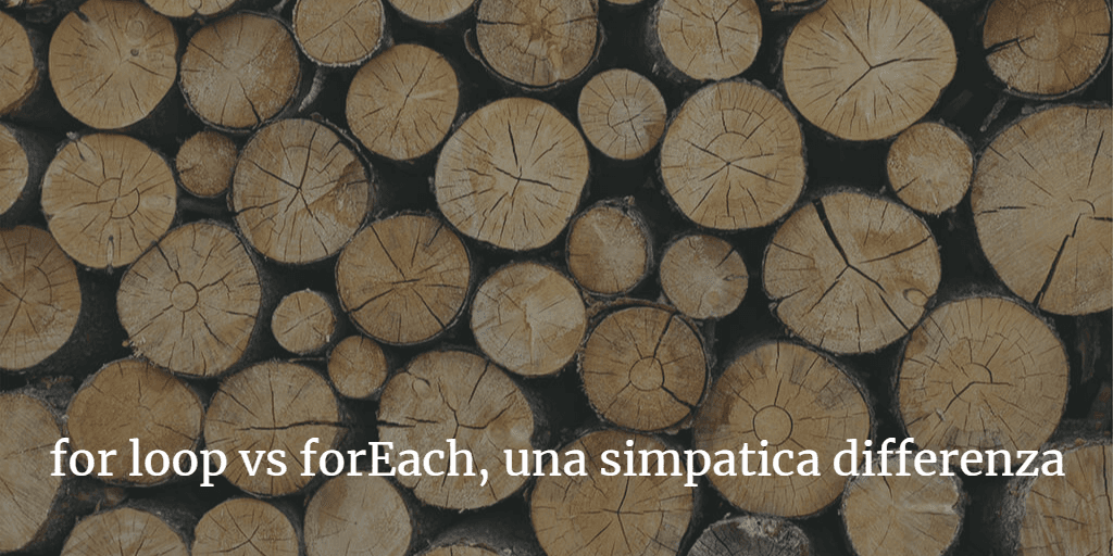 differenza-simpatica-tra-for-loop-e-foreach-in-javascript